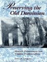 Preserving the Old Dominion Historic Preservation and Virginia Traditionalism