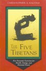 The Five Tibetans Five Dynamic Exercises for Health Energy and Personal Power