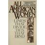 ALL AMERICAN WOMEN: LINES THAT DIVIDE TIES THAT BIND