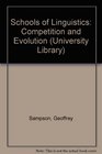 Schools of linguistics Competition and evolution