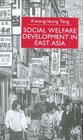 Social Welfare Development in East Asia