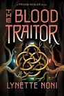The Blood Traitor (The Prison Healer)