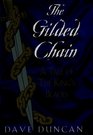 The Gilded Chain: A Tale of the King's Blades (Tale of the King's Blades (Hardcover))