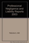 Professional Negligence and Liability Reports 2003