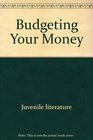 Budgeting Your Money