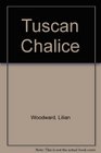 Tuscan Chalice