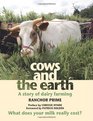 Cows and the Earth A Story of Kinder Dairy Farming