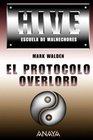 El protocolo Overlord/ The Overlord Protocol El protocolo Overlord/ The Overlord Protocol