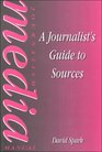 The Journalist's Guide to Sources