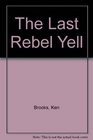 The Last Rebel Yell