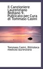 Il Canzioniere Laurenziano Rediano 9 Publicato per Cura di Tommaso Casini