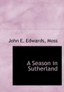 A Season in Sutherland