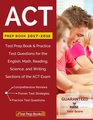ACT Prep Book 20172018 Test Prep Book  Practice Test Questions for the English Math Reading Science and Writing Sections of the ACT Exam