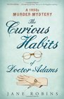 The Curious Habits of Dr Adams A 1950s Murder Mystery