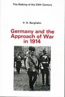 Germany and the Approach of War in 1914