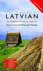 Colloquial Latvian The Complete Course for Beginners
