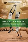 Rise of a Dynasty The '57 Celtics the First Banner and the Dawning of a New America