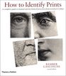 How to Identify Prints Second Edition