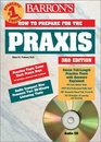 Barron's How to Prepare for the Praxis Ppst Plt Elementary School Subject Assessments Listening Skills Test Overview of Praxis II Subject Assessments