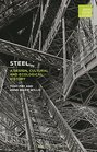Steel A Design Cultural and Ecological History