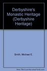 Derbyshire's Monastic Heritage