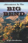 Adventures in the Big Bend A Travel Guide