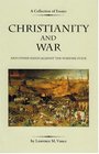 Christianity and War and Other Essays Against the Warfare State