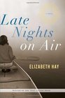 Late Nights on Air A Novel
