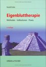 Eigenbluttherapie Methodik Indikation und Praxis