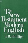 New Testament in Modern English the Kivarbound