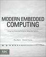 Modern Embedded Computing Designing Connected Pervasive MediaRich Systems