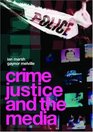 Crime Justice and the Media