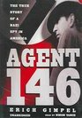 Agent 146 The True Story of a Nazi Spy in America