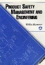 Product Safety Management and Engineering