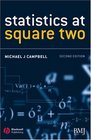 Statistics at Square Two Understanding Modern Statistical Applications in Medicine