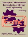 Concepts of Mathematics for Students of Physics And Engineering