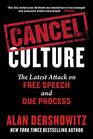 Cancel Culture The Latest Attack on Free Speech and Due Process
