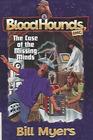 Case of the Missing Minds (Bloodhounds, Inc., Bk 6)