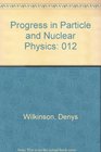 Progress in Particle and Nuclear Physics