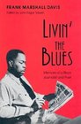 Livin' the Blues Memoirs of a Black Journalist and Poet