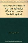 Factors Determining Human Behavior