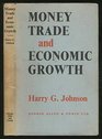Money Trade and Economic Growth Survey Lectures in Economic History Second edition
