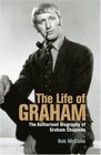 The Life of Graham The Authorised Biography of Graham Chapman