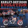 HarleyDavidson Evolution Motorcycles