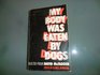 My body was eaten by dogs Selected poems of David McFadden