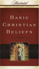 Basic Christian Beliefs (Illustrated Bible Summary Series)