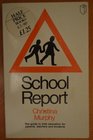 School report A guide for parents teachers and students