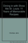 Dining in with Show Me St Louis 11 Years of Memorable Recipes
