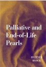 Palliative and EndOfLife Pearls