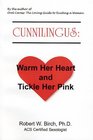 Cunnilingus Warm Her Heart and Tickle Her Pink